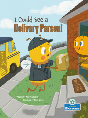 cover image of I Could Bee a Delivery Person!
